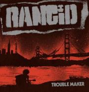 rancid_trouble_maker